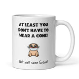 Personalised At Least You Don't Have To Wear A Cone, Funny Get Well Soon Gift, Dog / Cat Parent Gift