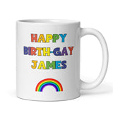 Personalised Happy Birth-Gay Mug, Funny Gay Birthday Gift, Pride Birthday