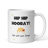 Personalised Hip Hip Hooray Mug, Funny Get Well Soon Hip Operation, Hip Injury, Hip Replacement Gift