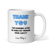 Personalised Thank You For Looking After Me Mug, Thank You From Dog, Thank You From Cat