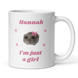 Personalised I'm Just A Girl Sad Hamster Mug, Custom I'm Just A Girl Mug, Sad Hamster Viral Meme Tiktok Mug, Secret Santa