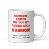 Personalised Cancer Is A Bitch But You Are A Warrior, Get Well Soon Support Mug For Bestie, Thinking Of You Cancer