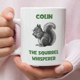 Personalised Squirrel Whisperer Mug, Birthday Squirrel Gift, Secret Santa