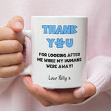 Personalised Thank You For Looking After Me Mug, Thank You From Dog, Thank You From Cat