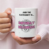 Birthday Realness Mug, Funny Drag Queen Birthday Gift, Birthday Shade Pride