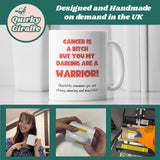 Personalised Cancer Is A Bitch But You Are A Warrior, Get Well Soon Support Mug For Bestie, Thinking Of You Cancer