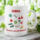 Personalised Wishing I Was On Holiday Mug, Birthday Holiday Cup, Secret Santa