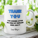 Personalised Thank You For Looking After Me Mug, Thank You From Dog, Thank You From Cat