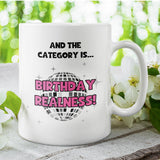 Birthday Realness Mug, Funny Drag Queen Birthday Gift, Birthday Shade Pride