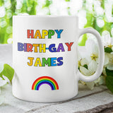 Personalised Happy Birth-Gay Mug, Funny Gay Birthday Gift, Pride Birthday