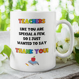 Teachers Like You Are a Special a Few Mug, Thank You Teacher, End Of Year Gift, Leaving Teacher