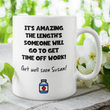 Personalised Do Anything For Time Off Work Mug, Funny Get Well Soon Gift, Colleague Injury Care Gift