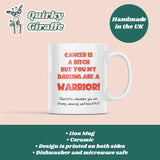 Personalised Cancer Is A Bitch But You Are A Warrior, Get Well Soon Support Mug For Bestie, Thinking Of You Cancer