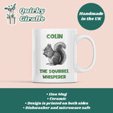 Personalised Squirrel Whisperer Mug, Birthday Squirrel Gift, Secret Santa