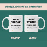 Personalised Nice Try Stroke Mug, Funny Get Well Soon Stroke, Thinking Of You