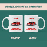 Personalised Wishing I Was Talking About Cars Mug, Birthday Mechanic Gift, Secret Santa