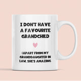 Funny Favourite Child Granddaughter In Law Mug, Grandmother in Law Mug, Boyfriend's / Husband's Grandma Birthday Gift, Mother's Day