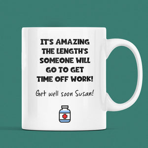 Personalised Do Anything For Time Off Work Mug, Funny Get Well Soon Gift, Colleague Injury Care Gift