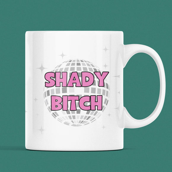 Shady Bitch Disco Pride Mug, Funny Drag Queen Gift, Birthday Shade