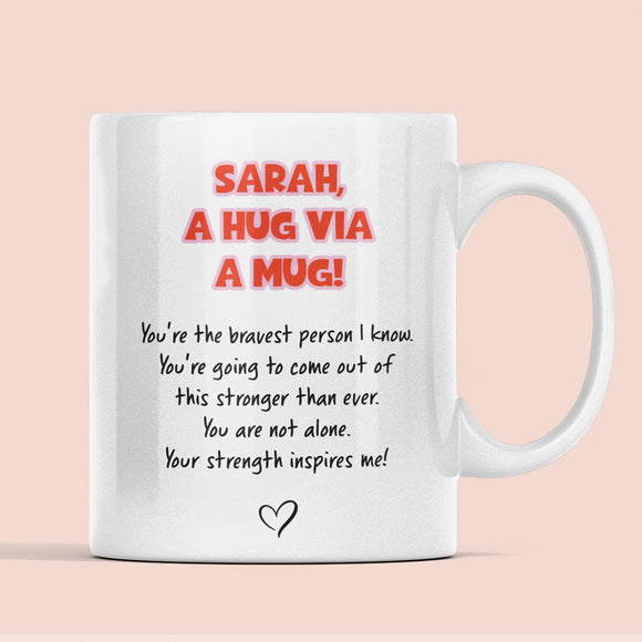 Personalised Hug In A Mug Mug, Get Well Soon Support Mug For Bestie, Thinking Of You