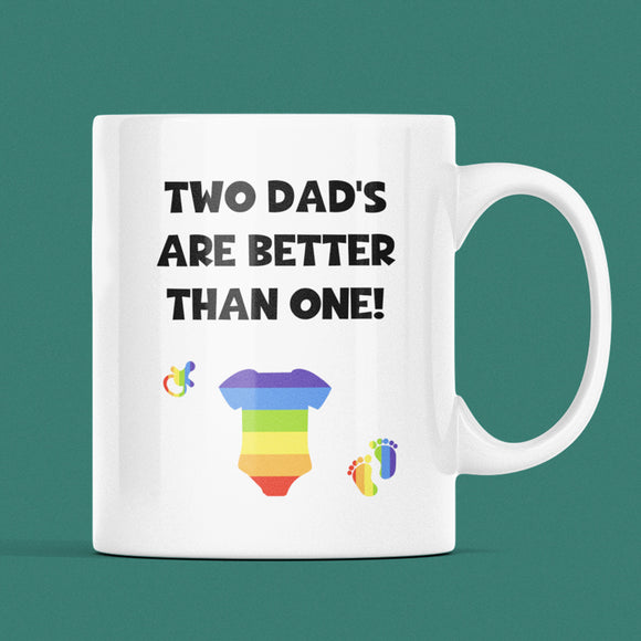 Two Dad's Are Better Than One Mug, Dad's To be Gift, New Dad Pride Gift, Baby Shower