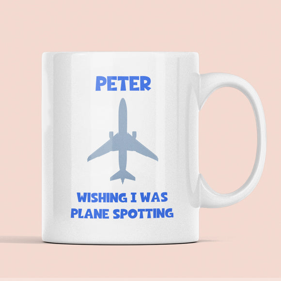 Personalised Wishing I Was Plane Spotting Mug, Birthday Plane Spotter Cup, Secret Santa