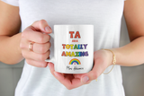 Personalised Totally Amazing TA Mug, Teacher Assistant Thank you Gift