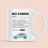 Old Banger Mum Mug, Funny Mum Birthday Gift, Mother's Day Mum