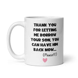 Funny Mother in Law Borrow Your Son Mug, Boyfriend's / Husband's Mum Gift, Mother's Day