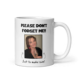 CQ Personalised Please Don't Forget Me Photo Funny Mug, Funny Work Colleague Gift