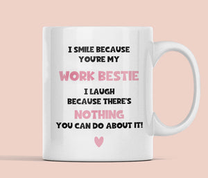 Funny Work Bestie Mug, Smile Because You're my Work Bestie, Secret Santa