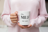 Personalised MILF Funny Mug, Funny Gift for Mum, Girlfriend or Wife, Secret Santa, Valentines Gift, Anniversary Gift, Mother's Day