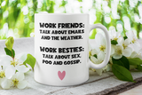 Funny Work Bestie vs Work Friend Mug, Secret Santa