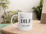 Personalised DILF Funny Mug, Funny Gift for Dad, Boyfriend or Husband, Valentines Gift, Anniversary Gift