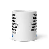 Funny Father in Law Mug - Thank you for letting me borrow your Daughter - Joke Partners Dad Gift