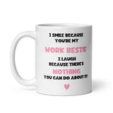 Funny Work Bestie Mug, Smile Because You're my Work Bestie, Secret Santa