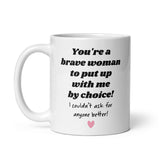 Funny Step Mum Mug - Put Up With Me By Choice, Step-Mum Birthday, Mother's Day