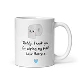 Personalised Funny Wiping my bum Mug, Funny Gift for Dad