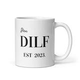 Personalised DILF Funny Mug, Funny Gift for Dad, Boyfriend or Husband, Valentines Gift, Anniversary Gift