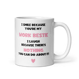 Funny Work Bestie Mug, Smile Because You're my Work Bestie, Secret Santa