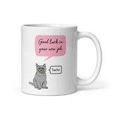 Funny Traitor Cat Leaving Mug, Work leaving Mug