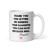 Funny Mother in Law Borrow Your Daughter Mug, Girlfriend's / Wife's Mum Gift, Mother's Day